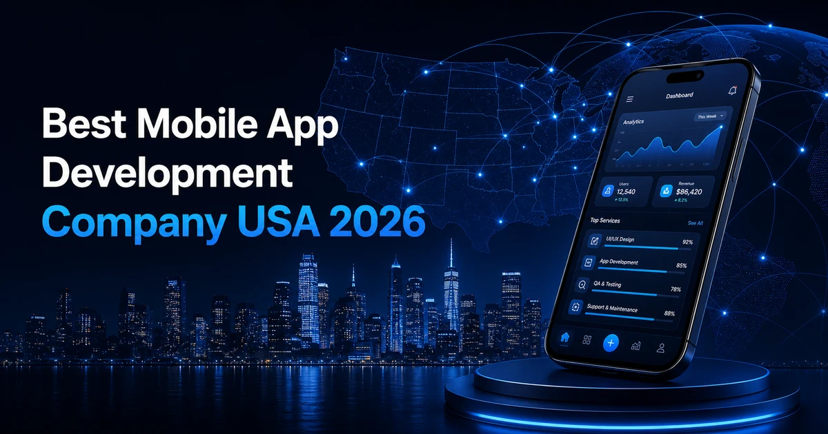 Best Mobile App Development Company in the USA in 2026: Complete Guide