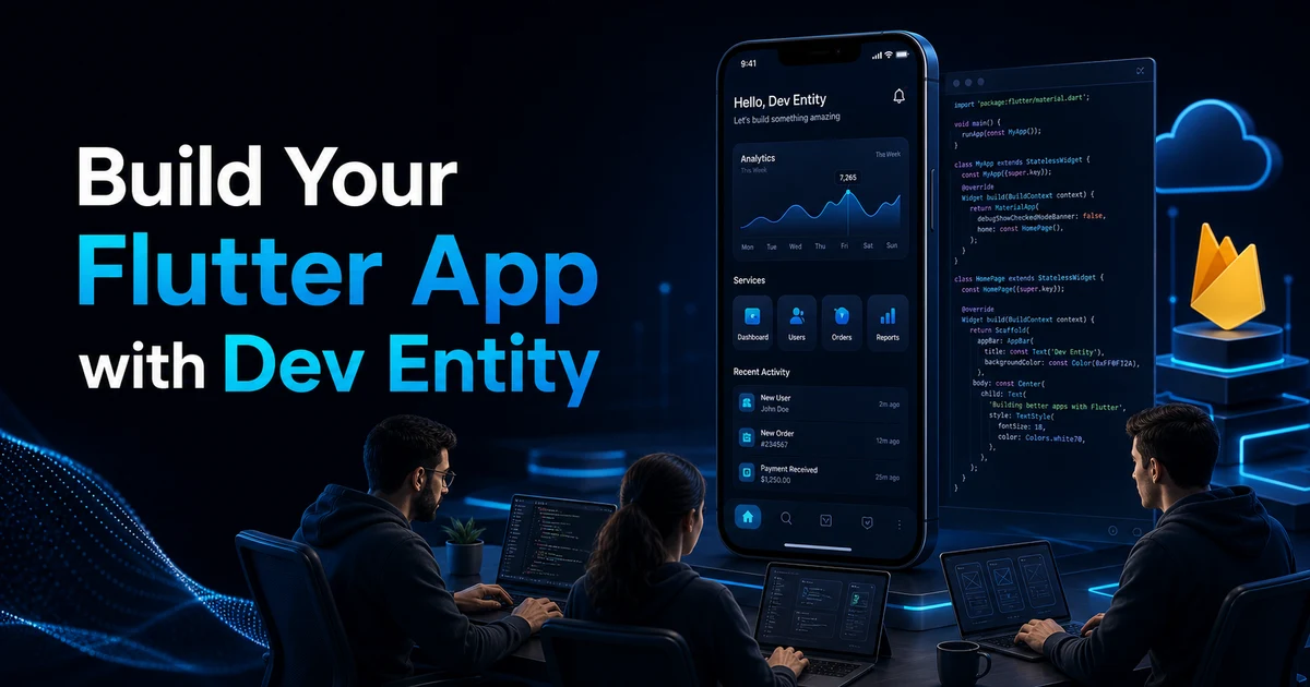 Build Your Flutter App with Dev Entity
